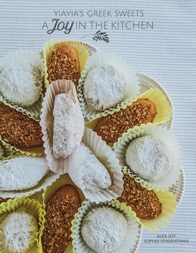 A Joy in the Kitchen Yiayia's Greek Sweets