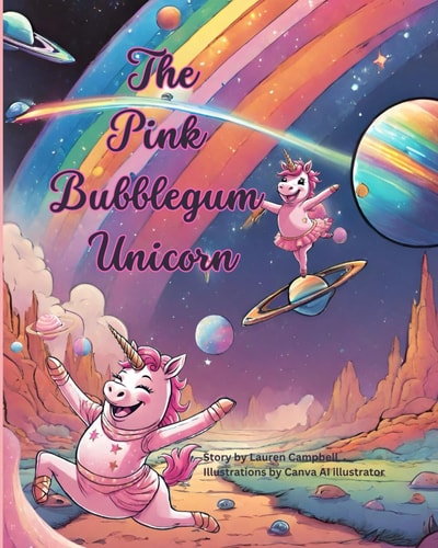The Pink Bubblegum Unicorn A Book for Anyone Whos a Fan of Unicorns!