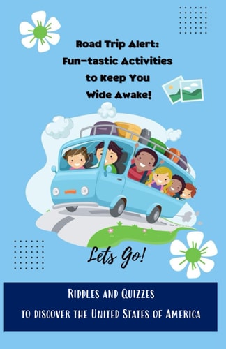 Road Trip Alert Fun-tastic Activities to Keep You Wide Awake!
