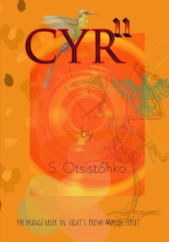 CYR11 [Seer Eleven] The Orange Layer in Light's Prism Mirror Series