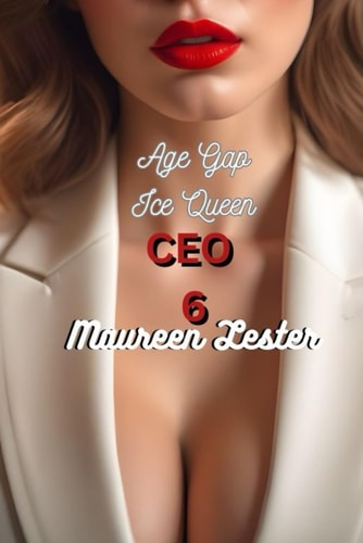Age Gap Ice Queen CEO 6 Lesbian/Sapphic Romance
