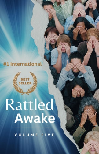 RATTLED AWAKE Volume Five