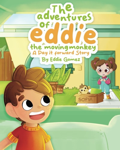 The Adventures of Eddie, The Moving Monkey A Pay it Forward Story