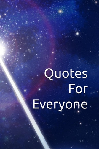 Quotes For Everyone