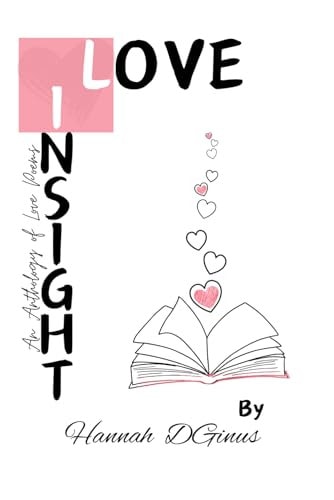 Love Insight An Anthology of Love Inspired Poems