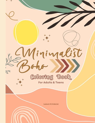 Minimalist Boho Coloring Book For Adults & Teens Over 40 Beautiful Aesthetics Modern Art Designs for Relaxation & Stress Relief
