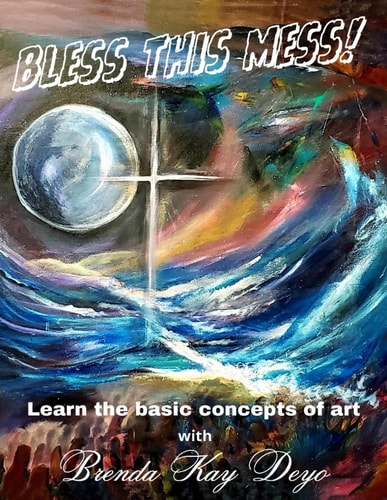 Bless this Mess Learn the Basics of Art