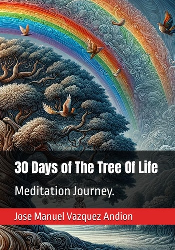 30 Days of The Tree Of Life Meditation Journey.