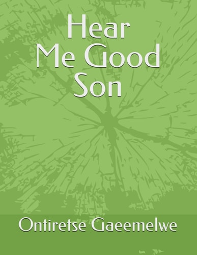 Hear Me Good Son