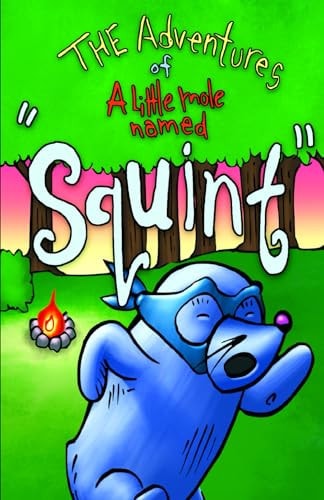 The Adventures of a Little Mole Named Squint