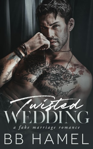 Twisted Wedding A Fake Marriage Mafia Romance