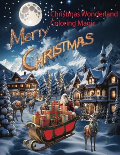 Christmas Wonderland Coloring Magic Winter, Snowman, Santa, Merry Christmas, Christmas Wonderland Coloring Magic