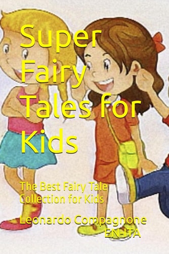 Super Fairy Tales for Kids The Best Fairy Tale Collection for Kids