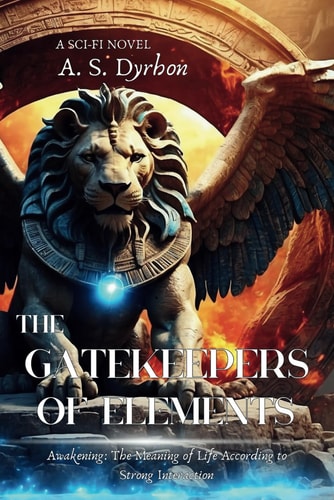 The Gatekeepers of Elements Awakening: The Meaning of Life According to Strong Interaction