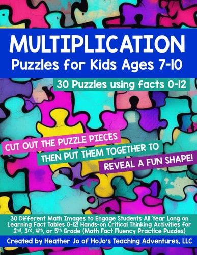 Multiplication Puzzles for Kids Ages 7-10 30 Different Math Images to Engage Students All Year Long on Learning Fact Tables 0-12! Hands-on Critical Thinking Activities for 2nd, 3rd, Or 4th Grade
