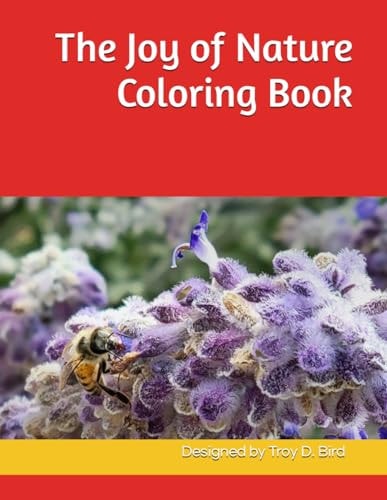 The Joy of Nature Coloring Book 2023 Edition