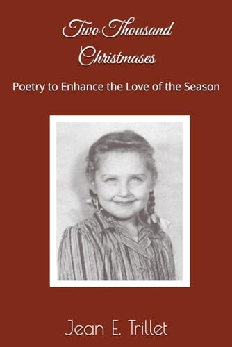Two Thousand Christmases Poetry to Enhance the Love of the Season
