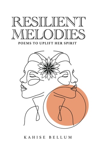 Resilient Melodies Poems to Uplift Her Spirit