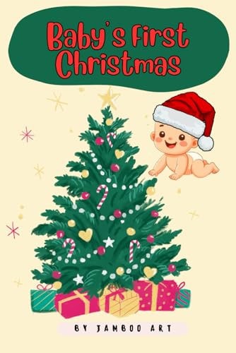 Baby's First Christmas A Timeless Celebration