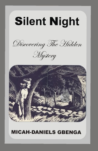 Silent Night Discovering the Hidden Mystery