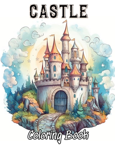 Castle Coloring Book for Adult High Quality +100 Adorable Designs for All Ages
