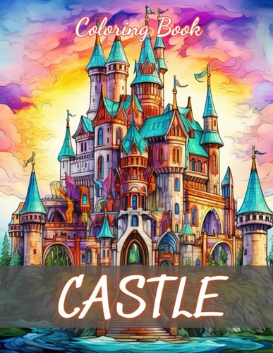 Castle Coloring Book for Adult New Edition And Unique High-quality Illustrations Coloring Pages