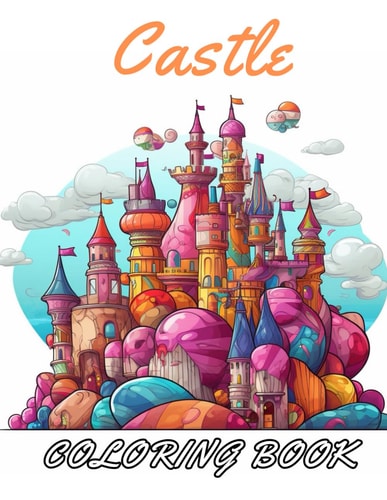 Castle Coloring Book for Adult High Quality +100 Beautiful Designs for All Fans