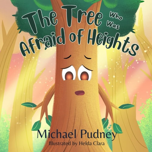 The Tree Who Was Afraid Of Heights