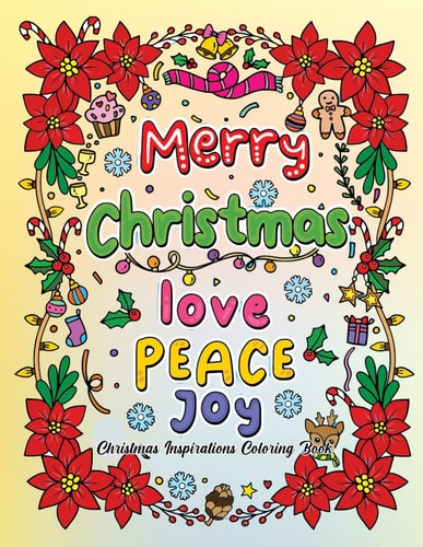Christmas Inspirations Coloring Book For Women, Adults, and Teens