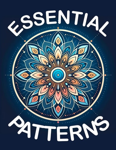 Essential Patterns A Coloring Book for All Ages