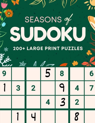 Seasons of Sudoku - Beautiful Large Print Puzzles for Adults IN FULL COLOR