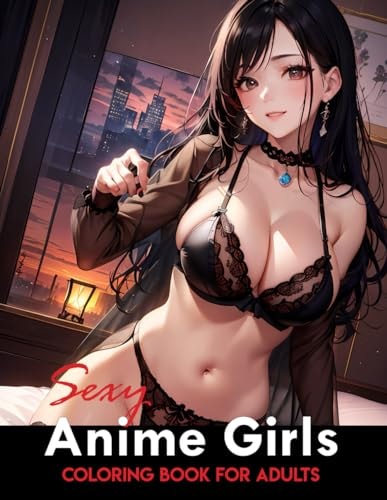 Sexy Anime Coloring Book Tempting and Naughty Girls, Intimate Encounters