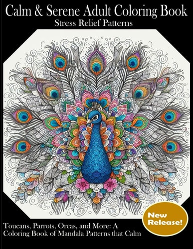 Calm & Serene Adult Coloring Book Stress Relief Patterns