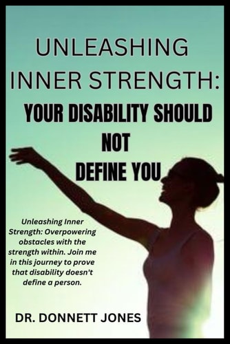 Unleashing Inner Strength "Your Disability Should Not Define You"
