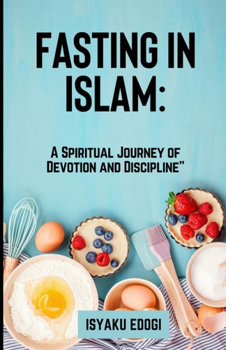 Fasting in Islam A Spiritual Journey of Devotion and Discipline" Understanding the Sacred Practices Rules and Exceptionals in Ramadan"