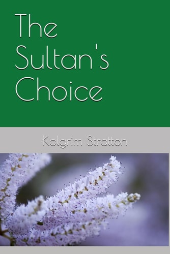 The Sultan's Choice