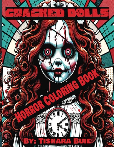 Cracked Dolls Horror Coloring Book: Cracked Dolls, Horror