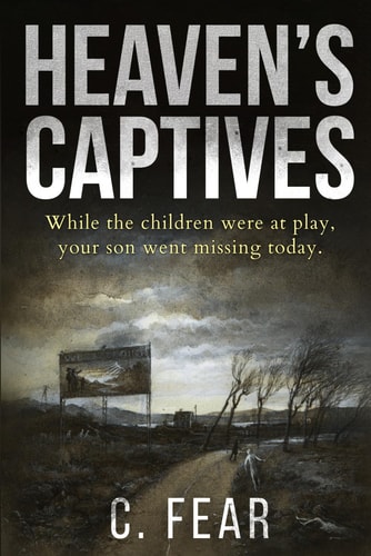 Heaven's Captives An Absolutely Gripping Supernatural Serial Killer Thriller