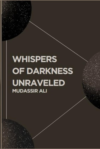 Whispers Of Darkness Unraveled