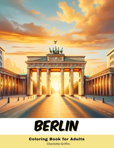 Berlin Coloring Book for Adults 40 Pages of Berlin Landmarks