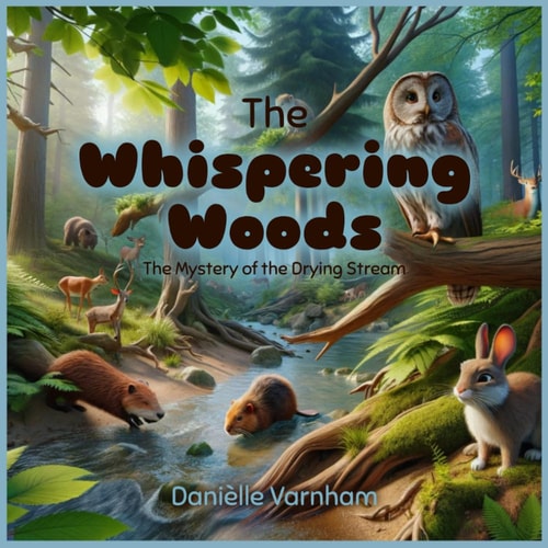 The Whispering Woods The Mystery of the Drying Stream
