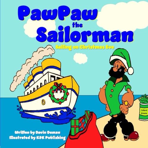 PawPaw the Sailorman Sailing on Christmas Eve