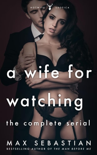 A Wife For Watching The Complete Serial
