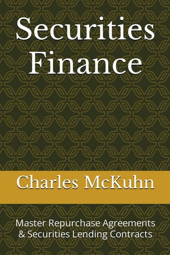 Securities Finance Master Repurchase Agreements & Securities Lending Contracts
