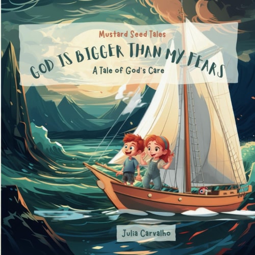 God Is Bigger Than My Fears A Tale of God's Care