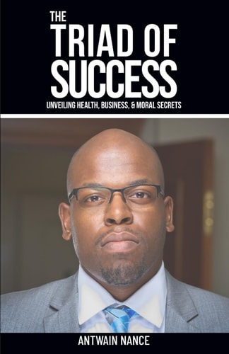 The Triad of Success Unveiling Health, Business, and Moral Secrets