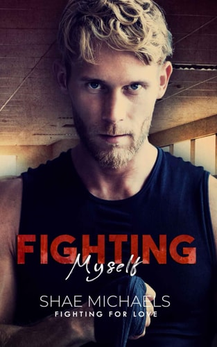 Fighting Myself A Queer MMA Romance