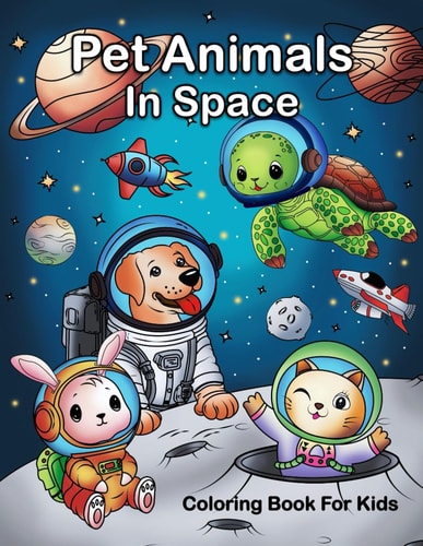 Pet Animals In Space Coloring Book For Kids Space Pets Coloring Book For Kids, Astronaut Animals Coloring Book, Outer Space Animals Coloring Book, Space Animals Coloring Book, Pet Space Coloring Book, Space Exploration Coloring Book