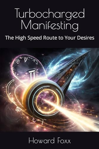 Turbocharged Manifesting The High Speed Route to Your Desires