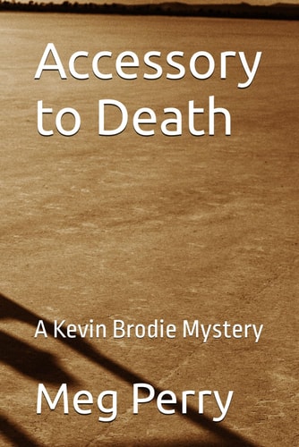 Accessory to Death A Kevin Brodie Mystery